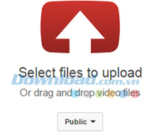 Giao diện chọn file Cách upload video lên Youtube