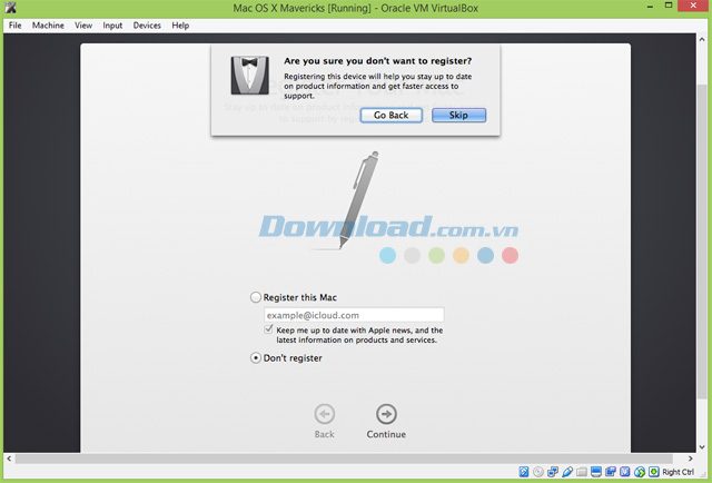 Chọn Skip để xác nhận không đăng ký Chọn Skip để xác nhận không đăng ký