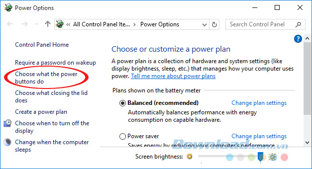 Nhấn vào nút Choose what the power button do Nhấn vào nút Choose what the power button do