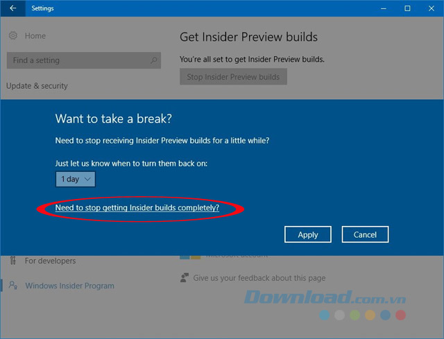 Click chọn link Need to stop getting Insider builds completely? Click chọn link Need to stop getting Insider builds completely?