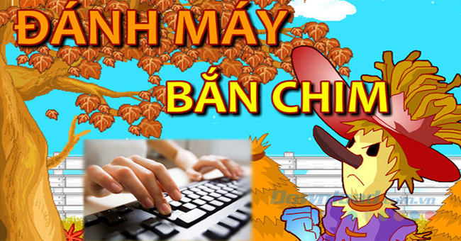 Cài game Đánh máy bắn chim để tập gõ 10 ngón - Download.vn