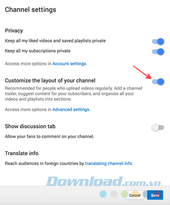 Bật Customize the layout of your channel Bật Customize the layout of your channel