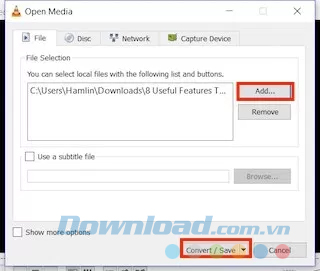 Nhấp vào Add… > Convert / Save