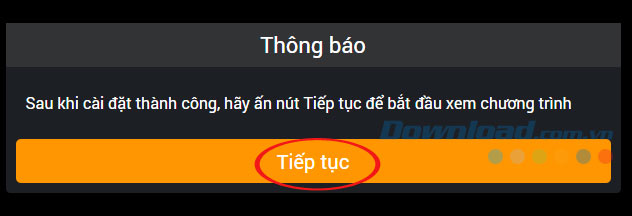 Nhấn tiếp tục để sử dụng