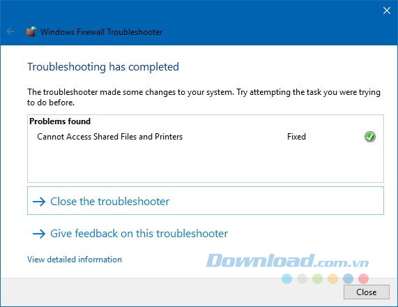 Nhấp vào Close the troubleshooter