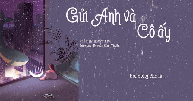 Lời bài hát Gửi anh và cô ấy - Lyric Gửi anh và cô ấy - Hương Tràm