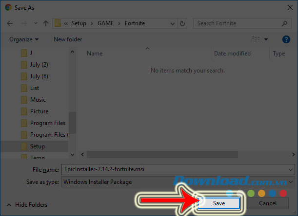 Lưu lại file cài đặt Fortnite