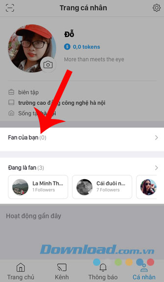 Nhấn vào mục Fan của bạn hoặc Đang là fan