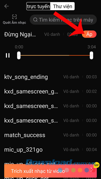 Chọn bài hát và nhấn vào nút Áp