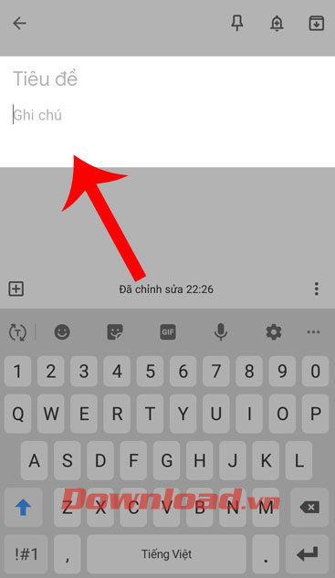 <p><strong>Bước 3:</strong> Nhập Tiêu đề, Nội dung của ghi chú.</p>