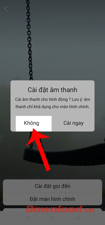 Nhấn vào mục Không 