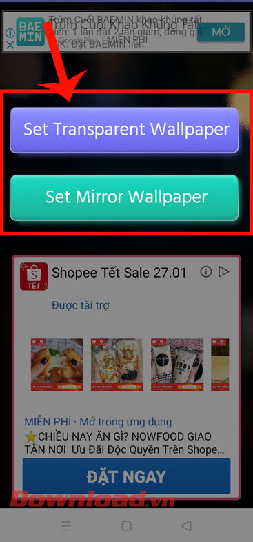 Nhấn vào nút Set Transparent Wallpaper hoặc Set Mirror Wallpaper