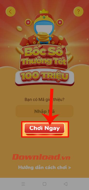 Ấn vào nút Chơi ngay