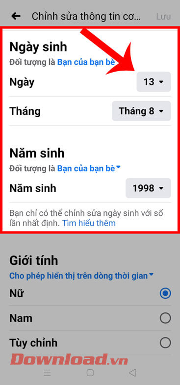 <p><strong>Bước 6:</strong> Tại đây, chúng ta sẽ bắt đầu <strong>thay đổi lại Ngày, Tháng, Năm sinh</strong>
