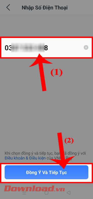 <p><strong>Bước 2: Nhập số điện thoại</strong> của bạn, rồi ấn vào nút<strong> Đồng ý và Tiếp tục</strong>