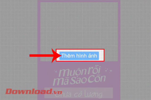 Ấn vào nút Thêm hình ảnh 