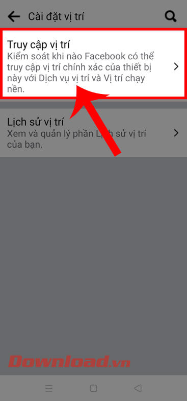 <p><strong>Bước 5:</strong> Ở phần <em>Cài đặt vị trí</em>, nhấn vào mục <strong>Truy cập vị trí.</strong></p>