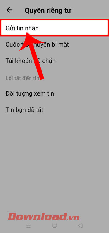 <p><strong>Bước 4:</strong> Tiếp theo, hãy chạm vào mục <strong>Gửi tin nhắn.</strong></p>