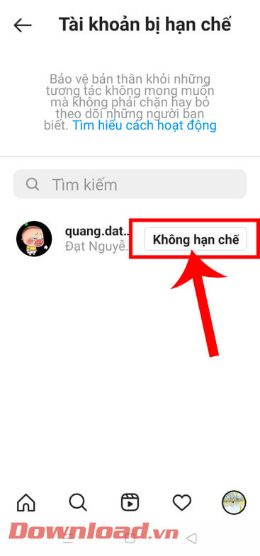 <p><strong>Bước 7:</strong> Lúc này, những tài khoản mà mình đã hạn chế sẽ hiển thị lên màn hình. Ấn