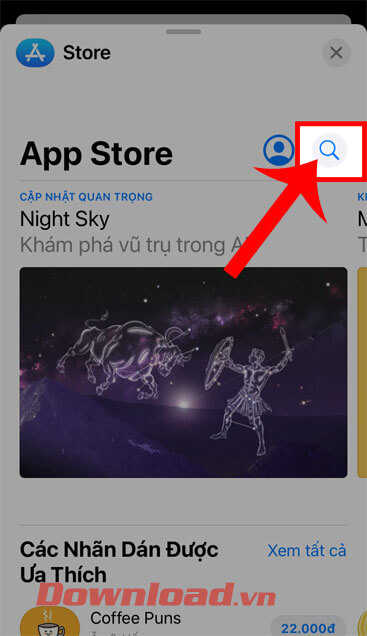 <p><strong>Bước 4: </strong>Lúc này tại trang chủ của App Store, nhấn vào <strong>biểu tượng kính lúp</strong>