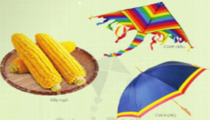 Hình ảnh bắp ngô, cái ô (dù) và cánh diều