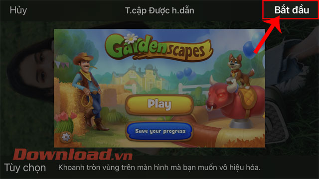 Chạm vào nút Bắt đầu