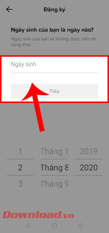 <p><strong>Bước 3:</strong> Tiếp theo, hãy <strong>nhập ngày sinh</strong> của mình, rồi chạm vào nút