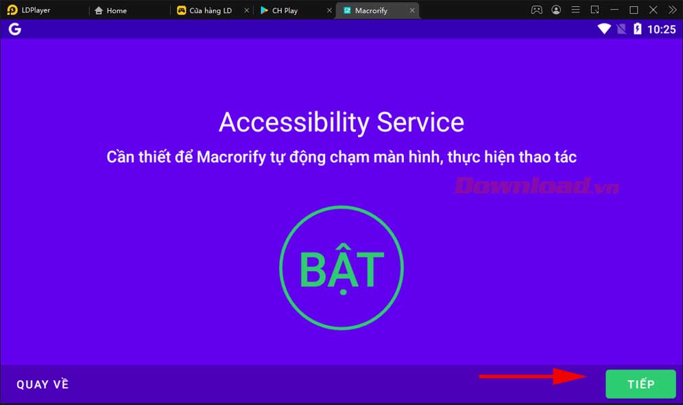 <p>5. Khi bạn làm thế, dịch vụ trợ năng sẽ bật, nhấn <strong>Tiếp</strong>.</p>