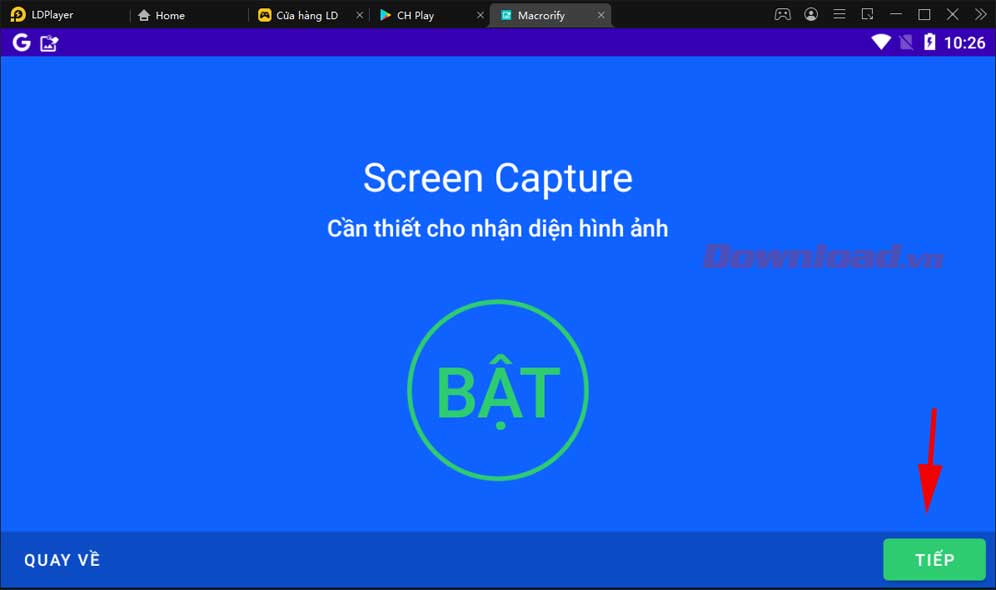 <p>6. Bật <strong>Screen Capture</strong> &gt; Click Tiếp.</p>