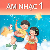 Bài giảng điện tử môn Âm nhạc 1 sách Kết nối tri thức với cuộc sống (Cả năm)