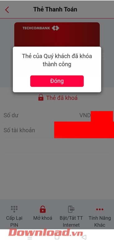 <p><strong>Bước 5:</strong> Lúc này khi thẻ đã được khóa, thì tại màn hình sẽ hiển thị thông báo “<em><strong>Thẻ
