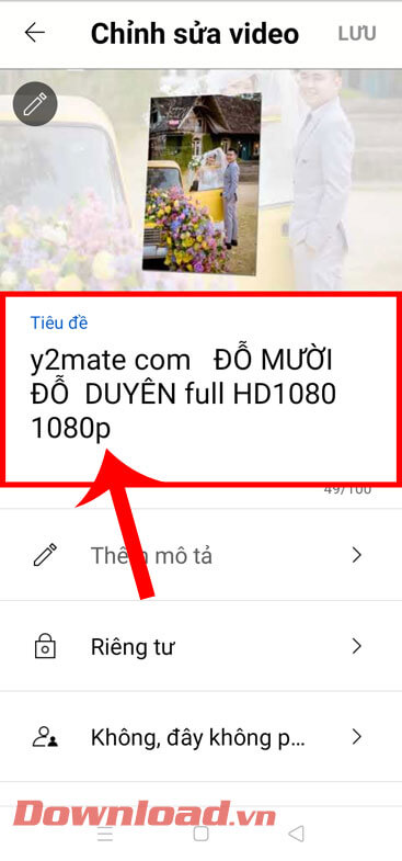 <p><strong>Bước 5:</strong> Chạm vào mục <strong>Tiêu đề </strong>và bắt đầu thay đổi tên video của