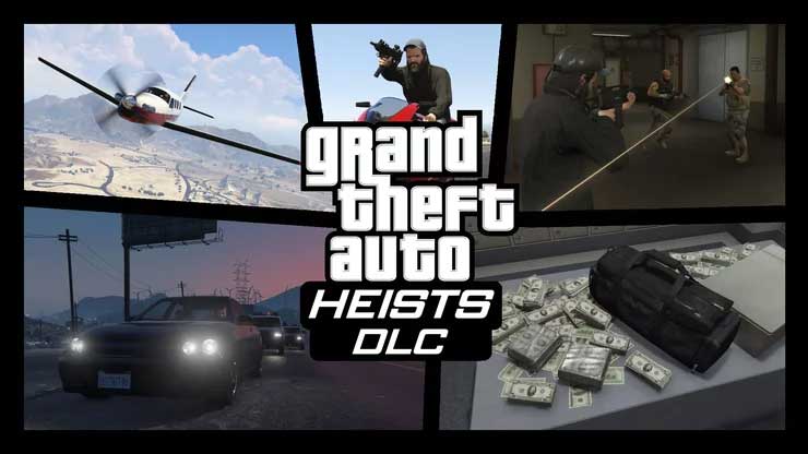 Heists DLC cho người chơi nhiều cơ hội thực hiện các phi vụ thế kỷ