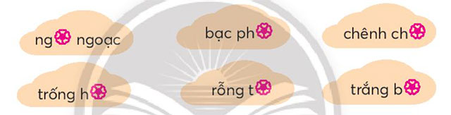 Chọn vần êch hoặc vần uêch