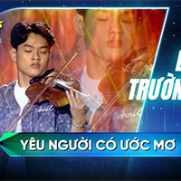 Lời bài hát Yêu người có ước mơ