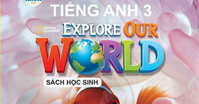 TOP 3 Đề thi học kì 1 môn Tiếng Anh 3 Explore Our World năm 2025 - 2026 ...