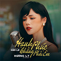 Lời bài hát Hạnh phúc chẳng phải em
