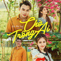 Lời bài hát Chờ Trông Ai