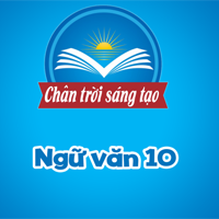 Bài giảng điện tử môn Ngữ văn 10 sách Chân trời sáng tạo (Cả năm)