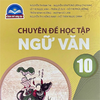 Bài giảng điện tử chuyên đề Ngữ văn 10 sách Chân trời sáng tạo (Cả năm)