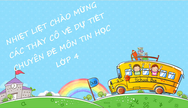 Giáo án PowerPoint Tin học 4
