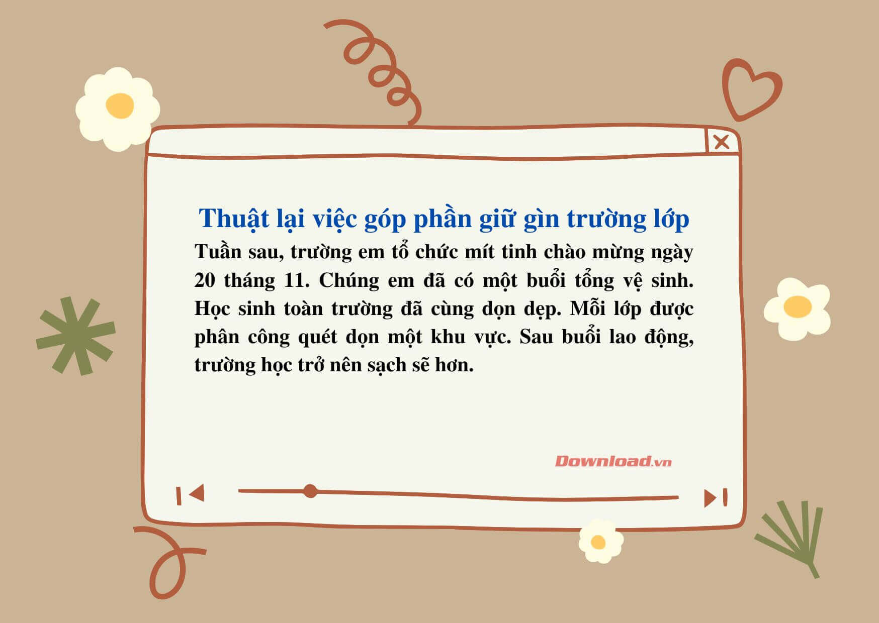 Thuật lại một việc làm góp phần giữ gìn trường lớp sạch đẹp