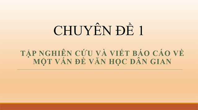 Giáo án PowerPoint Chuyên đề Ngữ văn 10 Cánh diều
