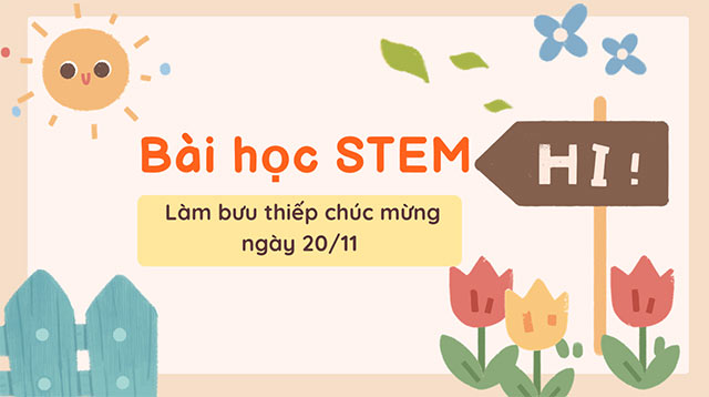 STEM Làm bưu thiếp chúc mừng ngày 20/11
