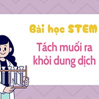 PowerPoint STEM Tách muối ra khỏi dung dịch