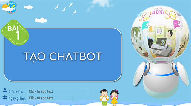 PowerPoint Bài 1: Tạo Chatbot