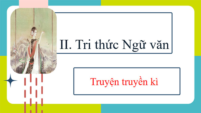  PowerPoint Ngữ văn 9 Bài 1: Tri thức ngữ văn