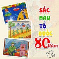 Tranh vẽ cuộc thi sáng tác tranh Sắc Màu Tổ Quốc 80 Năm