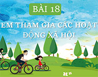 Giáo án PowerPoint Hoạt động trải nghiệm 1 bài 18: Em tham gia các hoạt động xã hội