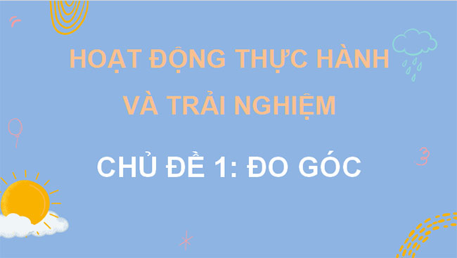 Giáo án PowerPoint Toán 10 Chủ đề 1: Đo góc